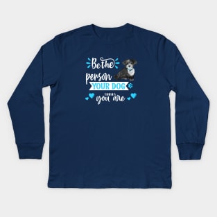 Be the person your dog thinks you are (Havanese) Kids Long Sleeve T-Shirt